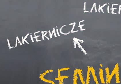 terminy SEMINArIÓW Czas na praktykę! Seminaria dla użytkowników Seminarium Bezbarwne powłoki lakiernicze i bejcowanie 9/10 maja 2017 r. Początek/koniec: godz.