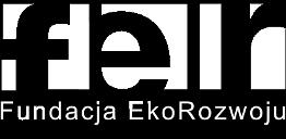 Opracowanie Alina Rodziewicz Stowarzyszenie Eko-Inicjatywa Projekt
