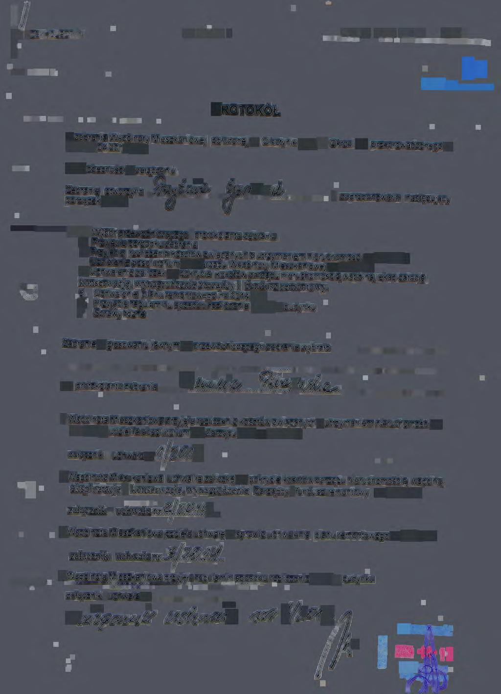 1/ JD : Z B f< - OLSZT Yt--1 8 SIE. 2014 12: 14 STR. 1 (;o Karta nr... _.. PROTOKÓŁ z zebrania Wspólnoty Mieszkaniowej położonej w Olsztynie przy ul. Okrzei 20 przeprowadzonego w dniu 17.04.