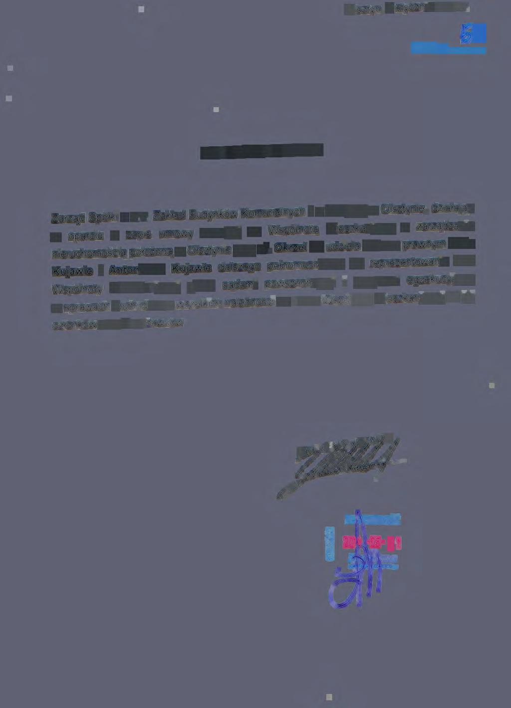 Olsztyn, 2 stycznia 2007 r. 60 Karta nr..... PEŁNOMOCNICTWO Zarząd Spółki z o o. Zakład Budynków Komunalnych l z siedzibą w Olsztynie.