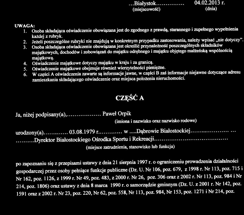 Osoba skladajqga oswiadczenie obowiqzana jest do zgodnego z prawd4 starannes,o i zupehegp wypehienia kazaej zrubryk. Z.