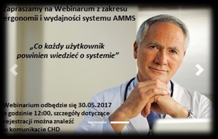 Webinaria tematy najbliższych webinariów: Blok Operacyjny - Przegląd funkcjonalny modułu Raportowanie i analiza problemów rozliczeniowych w sprawozdawczości do NFZ AMMS -