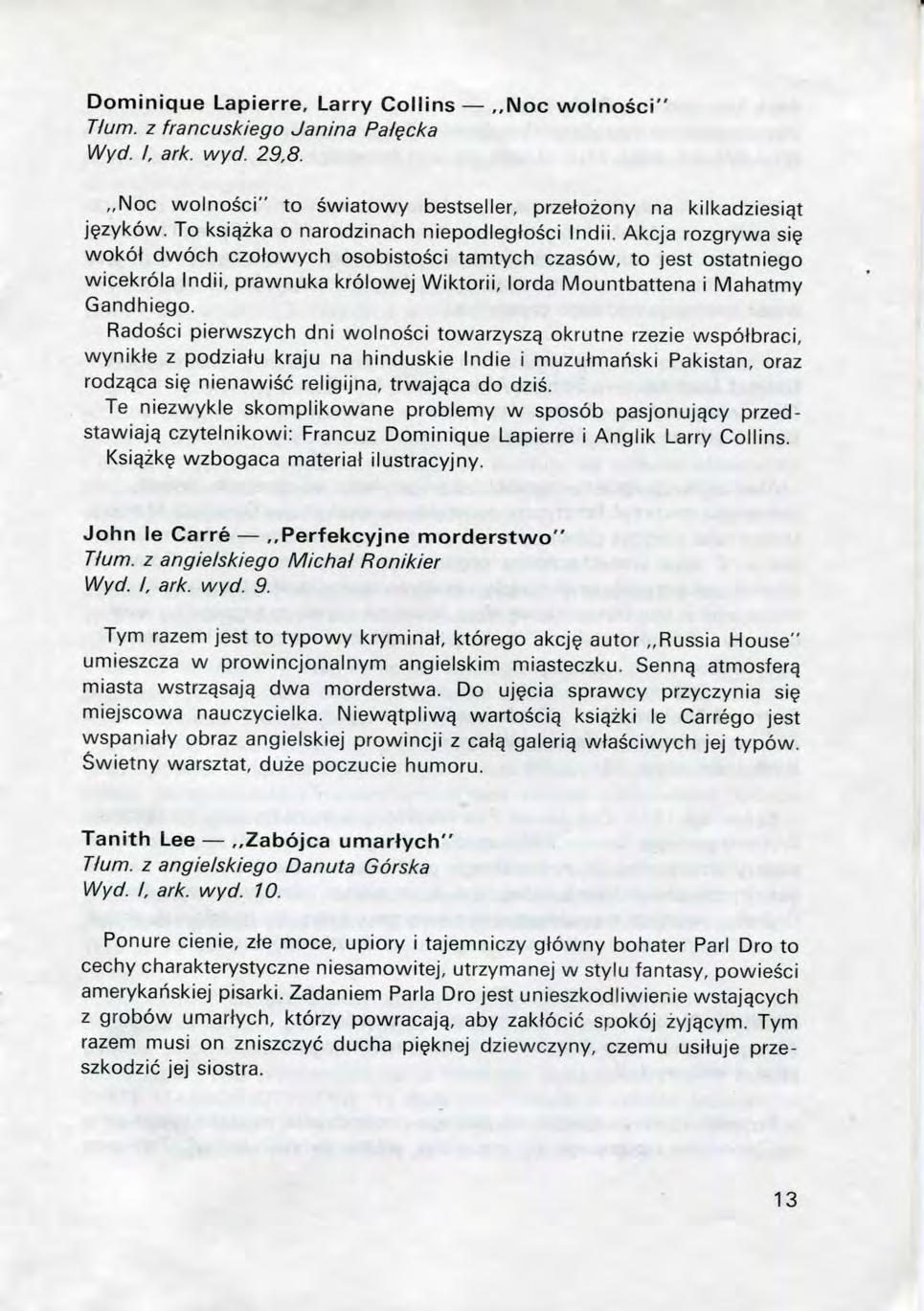 Dominique Lapierre, Larry Collins,,Noc wolnosci" Ttum. z francuskiego Janina Pai cka Wyd. I, ark. wyd. 29,8. Noc wolnosci" to swiatowy bestseller, przelozony na kilkadziesiqt jfzykow.