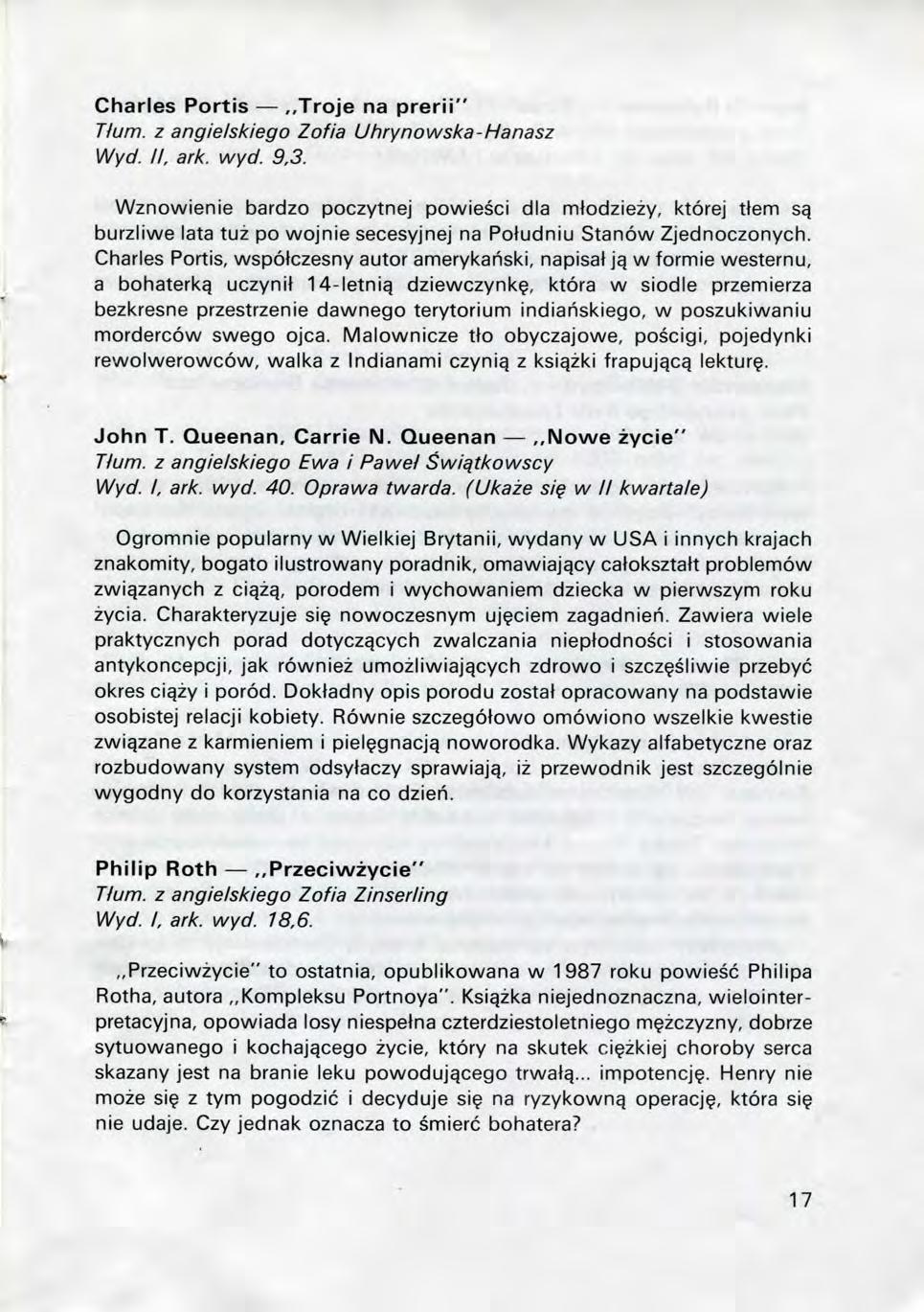 Charles Portis Troje na prerii" Hum. z angielskiego Zofia Uhrynowska-Hanasz Wyd. II, ark. wyd. 9,3.