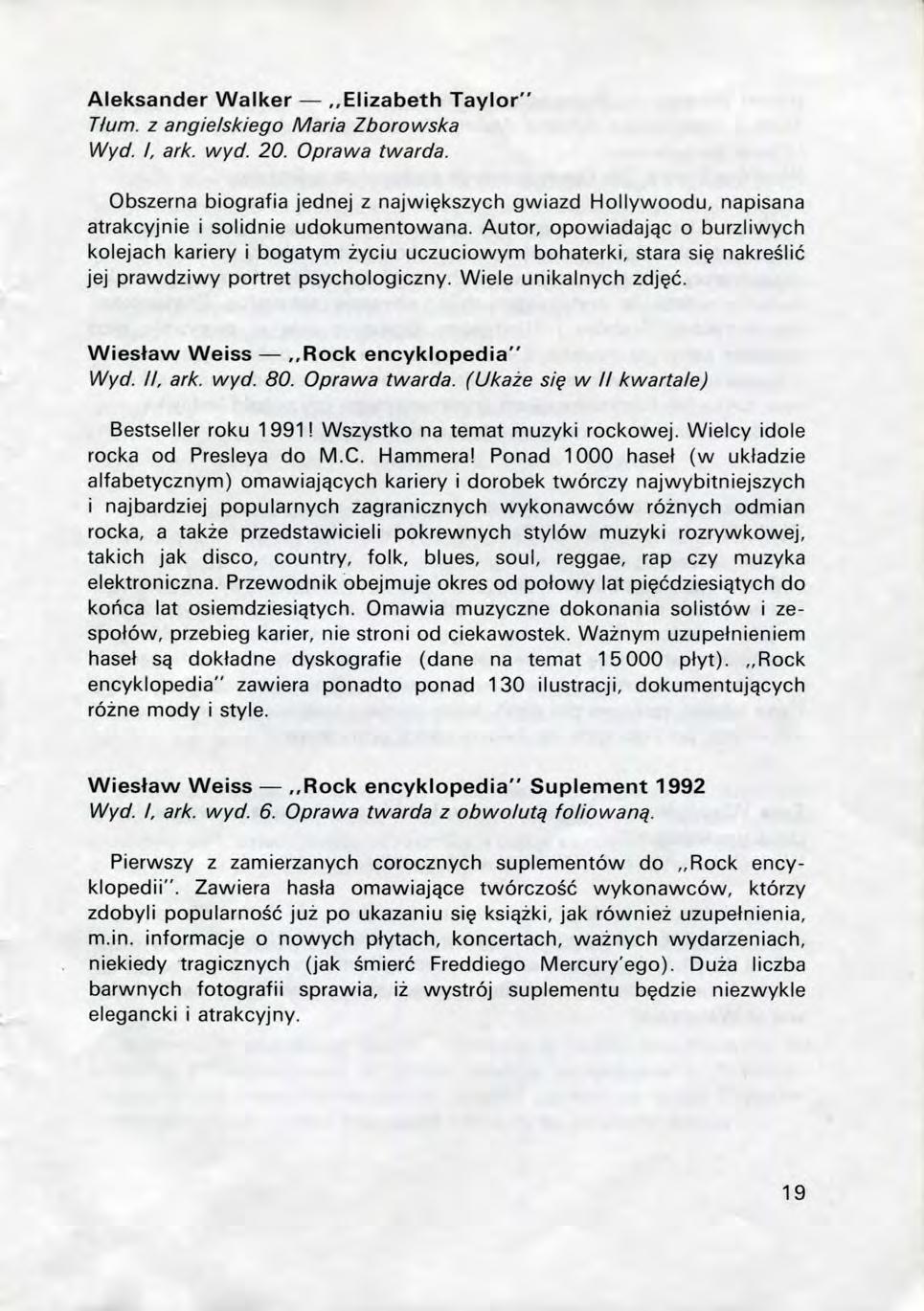 Aleksander Walker Elizabeth Taylor" Tium. z angielskiego Maria Zborowska Wyd. I, ark. wyd. 20. Oprawa twarda.