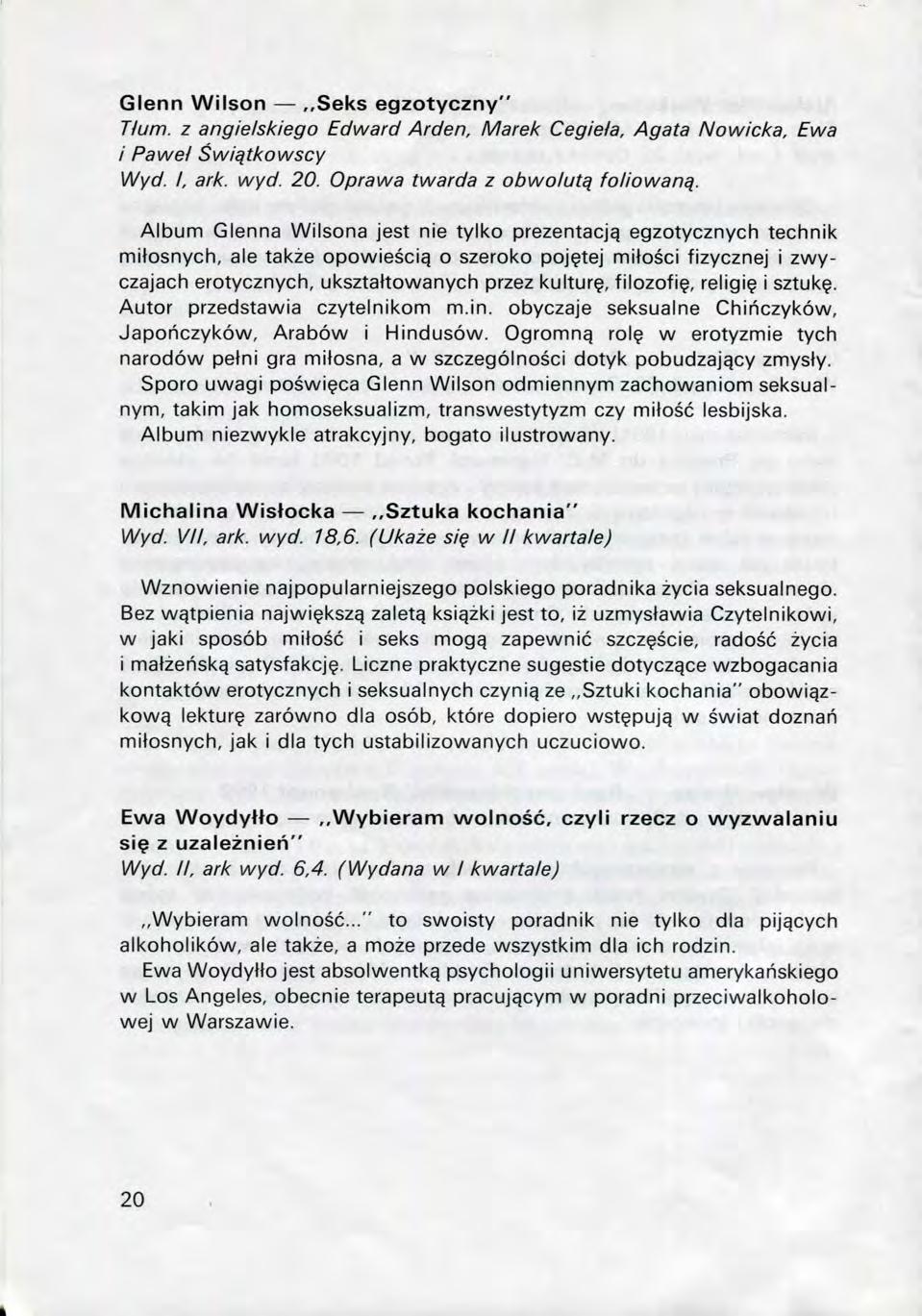 Glenn Wilson Seks egzotyczny" Tium. z angielskiego Edward Arden, i\/larek Cegieia, Agata Nowicka, Ewa i Pawei Swiqtkowscy Wyd. I, ark. wyd. 20. Oprawa twarda z obwoiutq foiiowanq.