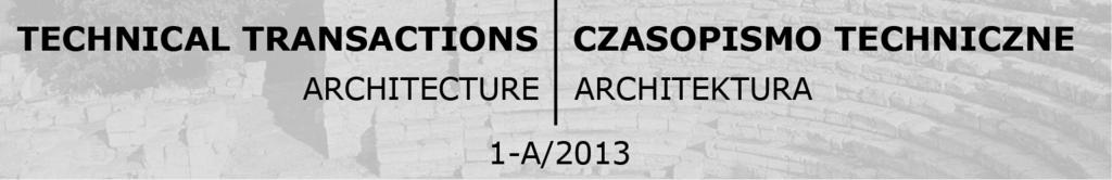 WACŁAW SERUGA * THE SOCIAL SPACE OF NEW RESIDENTIAL COMPLEXES IN BERLIN PRZESTRZEŃ SPOŁECZNA W NOWYCH BERLIŃSKICH ZESPOŁACH MIESZKANIOWYCH Abstract This paper concerns the problems of social spaces