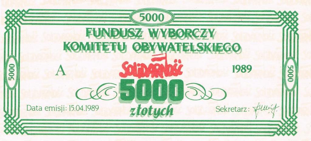 Tytuł: Tło historyczne: Data: 1989 Sygnatura 1, strona 26 Cegiełka funduszu wyborczego Komitetu Obywatelskiego Solidarność za 5000 zł.