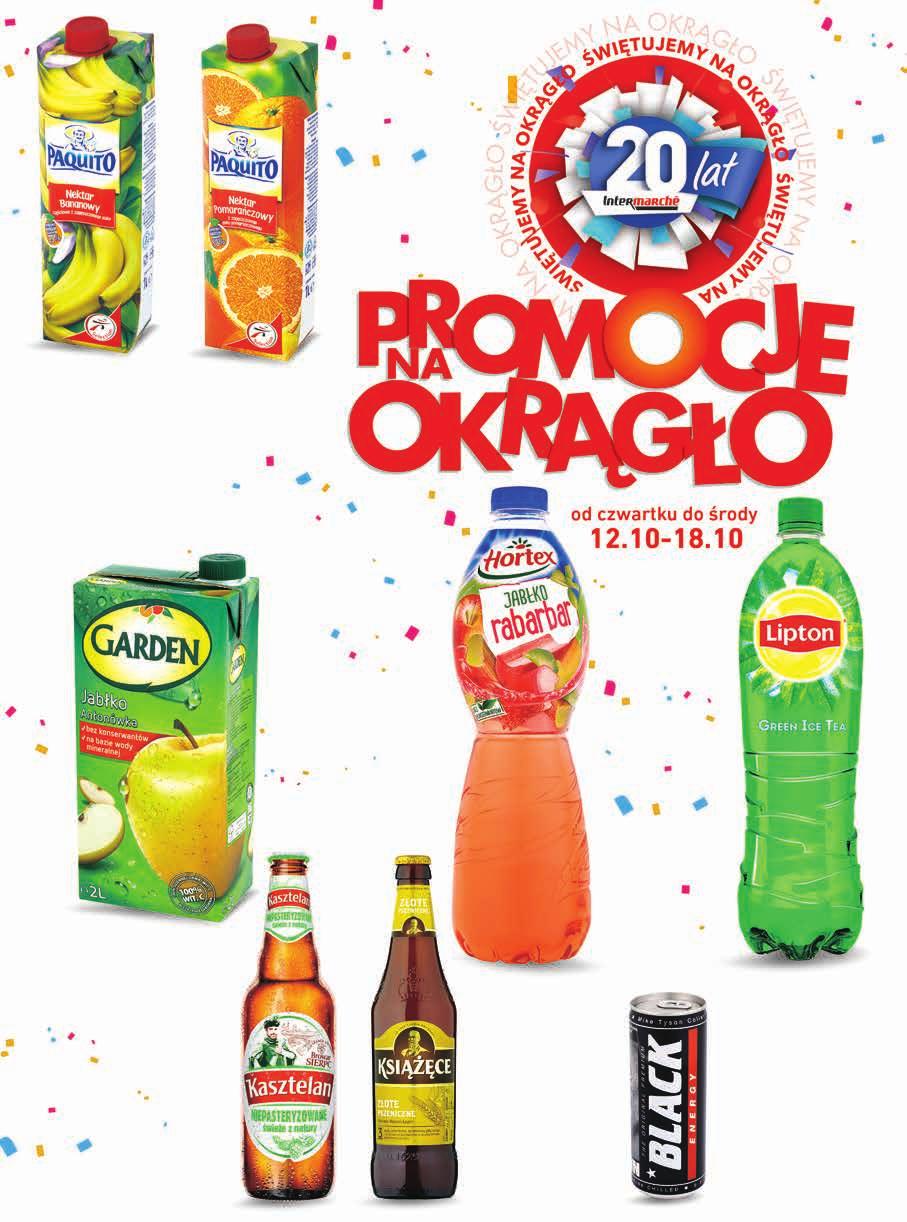 20% TANIEJ 2,49 1 99 Nektar Paquito bananowy 1 l 16% TANIEJ 2,99 2 49 Nektar Paquito 1 l 1 zł TANIEJ 3,49 2 49 2 zł TANIEJ 4,99 2 99 14% TANIEJ 3,49 2 99 Napój niegazowany Hortex 1,75 l, 1,42 zł / 1