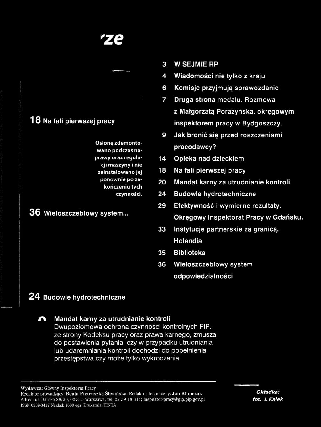 .. 9 14 18 20 24 29 33 35 36 inspektorem pracy w Bydgoszczy. Jak bronić się przed roszczeniami pracodawcy?