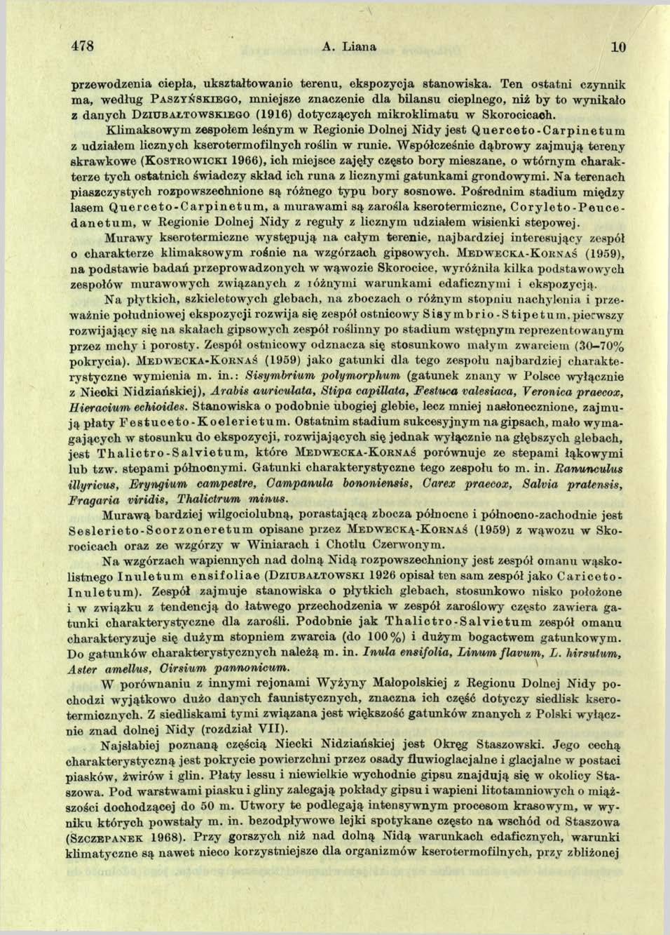478 A. Liana 10 przewodzenia ciepła, ukształtow anio terenu, ekspozycja stanowiska.