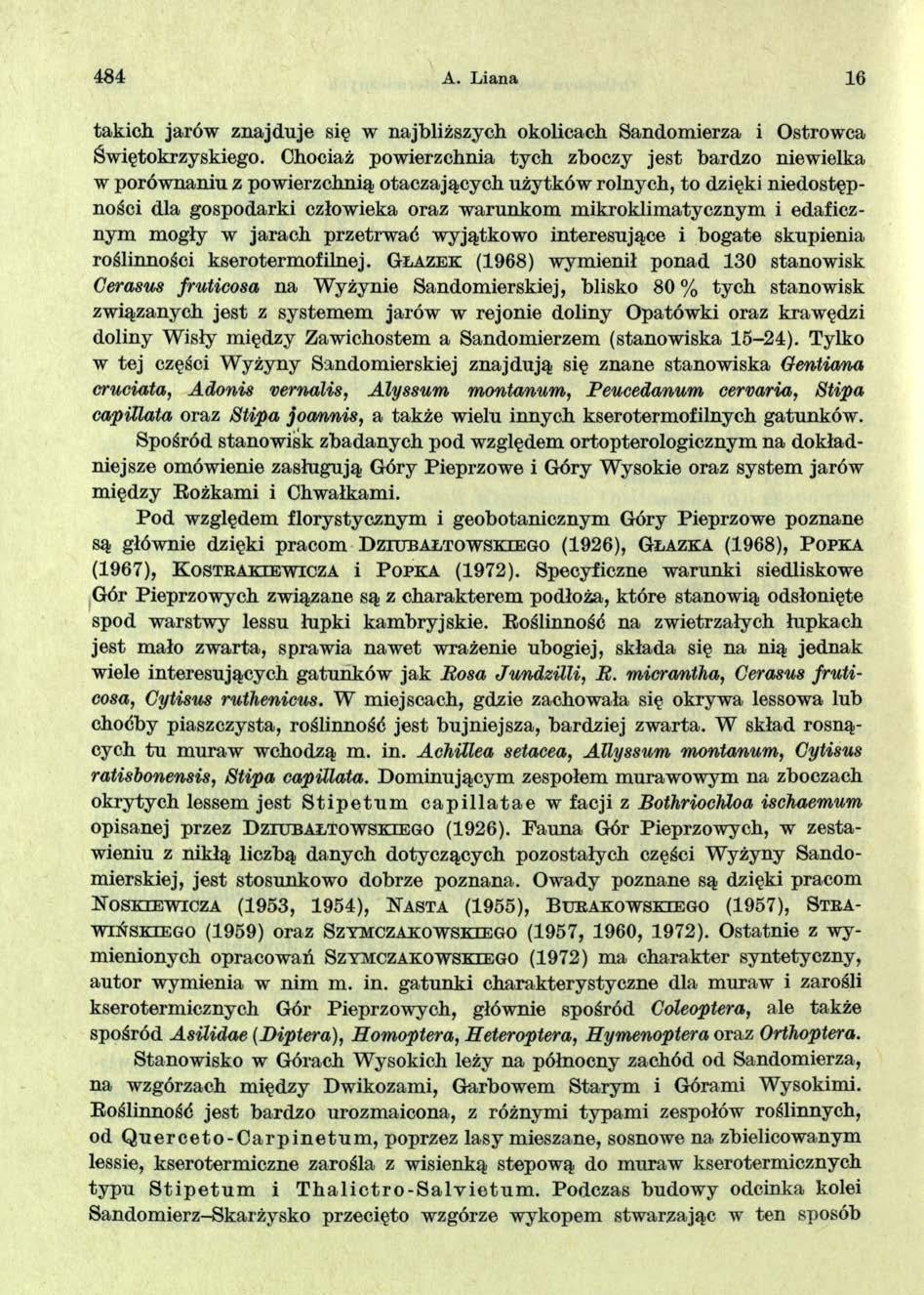484 A. Liana 16 takich jarów znajduje się w najbliższych okolicach Sandomierza i Ostrowca Świętokrzyskiego.