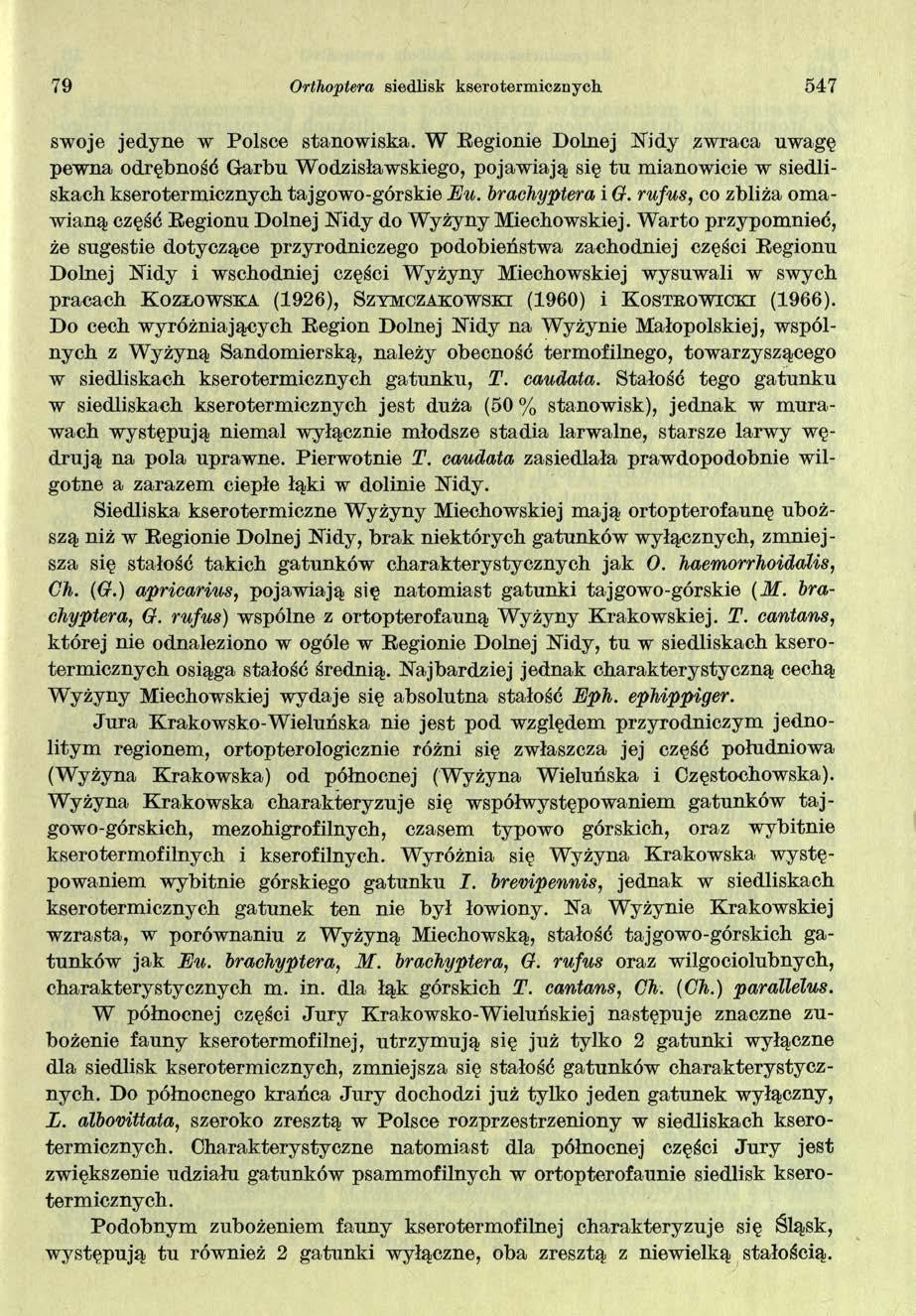 79 Orlhoptera siedlisk kserotermicznych. 547 swoje jedyne w Polsce stanowiska.