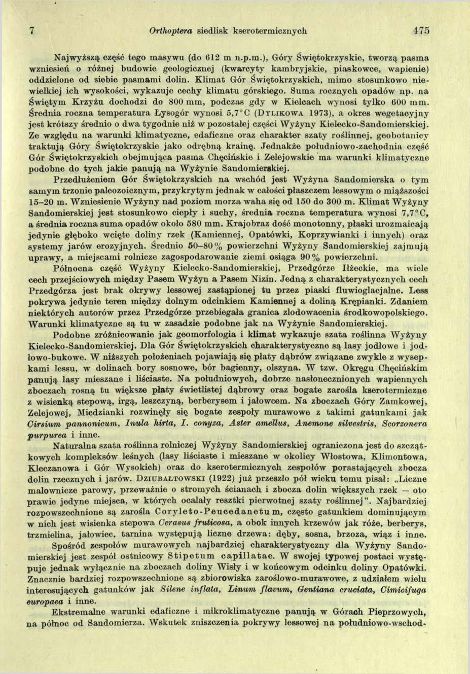 7 Orthoptera siedlisk kserotermicznych i 75 Najwyższą część tego masywu (do 612 m n.p.m.), Góry Świętokrzyskie, tw orzą pasina wzniesień o różnej budowie geologicznej (kwarcyty kam bryjskie, piaskowce, wapienie) oddzielone od siebie pasm am i dolin.