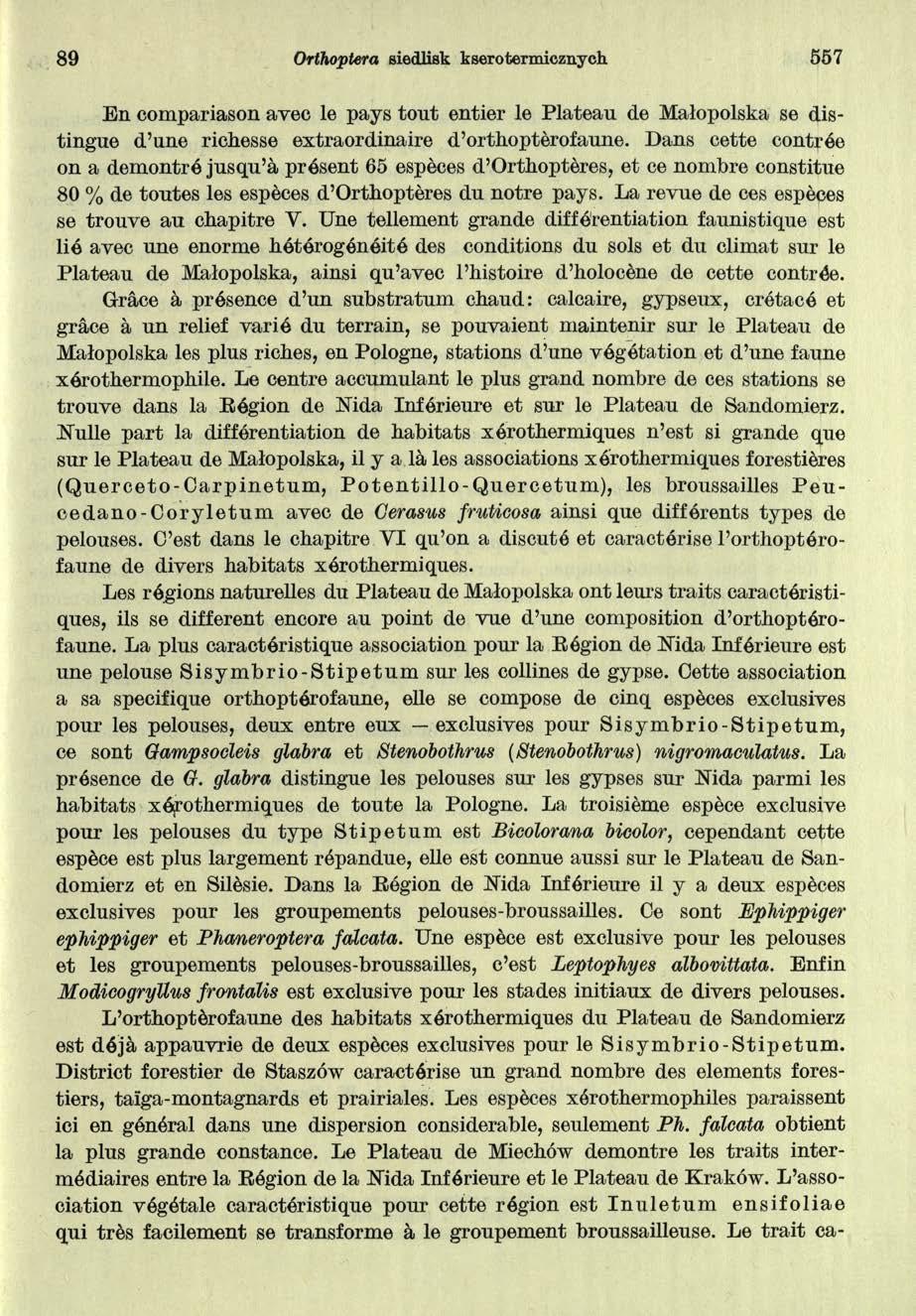 89 Orihoptera siedlisk kserotermicznych 557 E n co m p a ria so n a v e c le p a y s to u t e n tie r le P la te a u d e M ało p o lsk a se d is tin g u e d u n e rich esse e x tr a o rd in a ire d o
