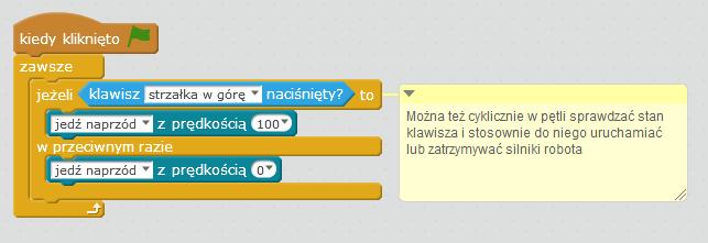 posłużyć się programem sprawdzającym cyklicznie stan klawiatury komputera przy pomocy bloczków z palety czujniki : Powyższy program daje efekt analogiczny do przykładu z obsługą zdarzeń. Ćwiczenie 2.