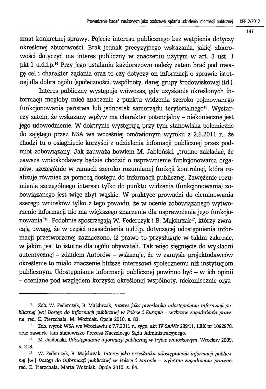 P ro w a d ze nie b adań n aukow ych jako p o d s taw a żąd ania udzielenia informacji publicznej K P P 2 / 2 0 1 2 zmat konkretnej sprawy.
