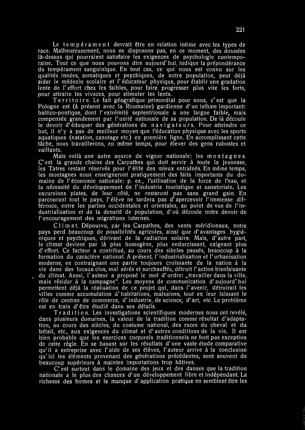 Le tempérament devrait être en relation intime avec les types de race.
