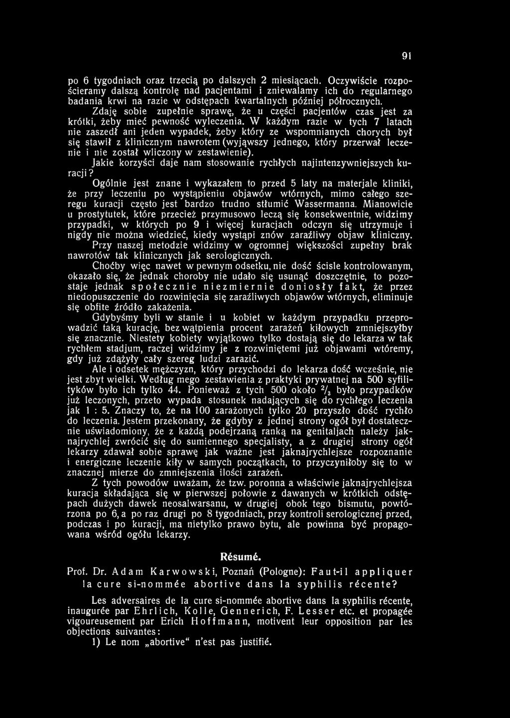 po 6 tygodniach oraz trzecią po dalszych 2 miesiącach.