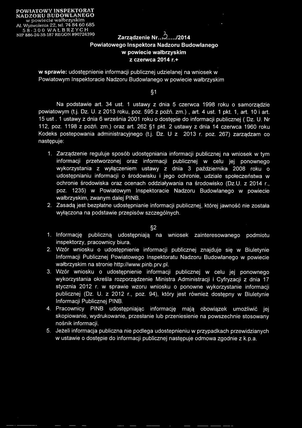 1 ustawy z dnia 5 czerwca 1998 roku o samorza.dzie powiatowym (t.j. Dz. U. z 2013 roku, poz. 595 z pozri. zm.), art. 4 ust. 1 pkt. 1, art. 10 i art. 15 ust.