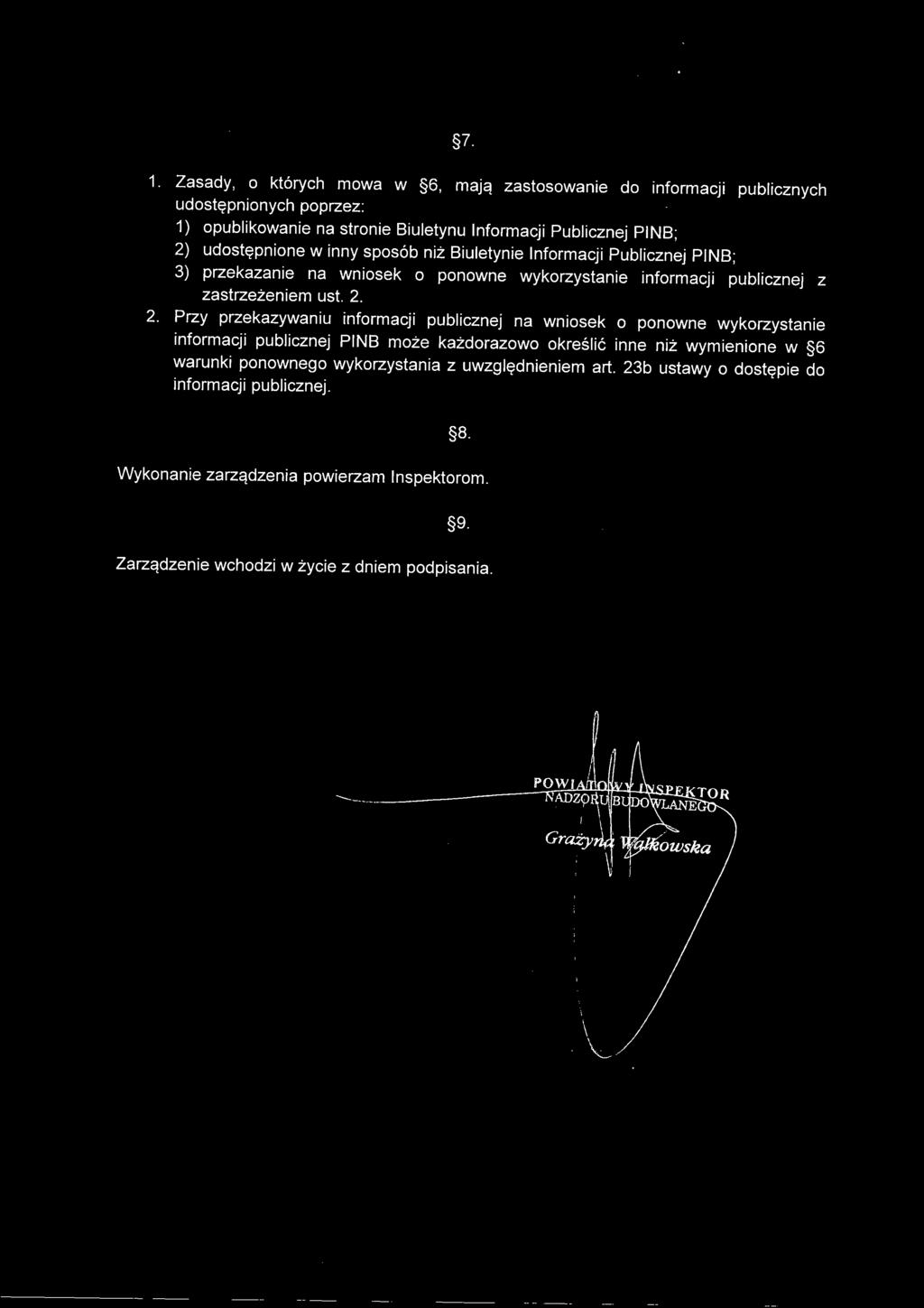 Informacji Publicznej PINB; 3) przekazanie na wniosek o ponowne wykorzystanie informacji publicznej z zastrzezeniem ust. 2.