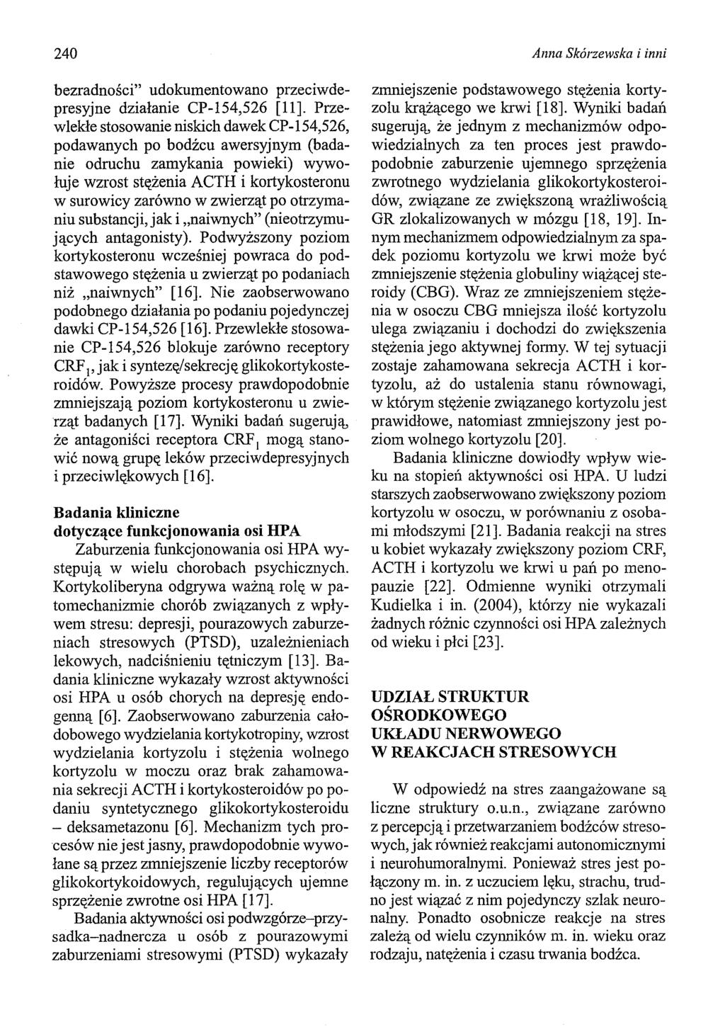 240 bezradności" udokumentowano przeciwdepresyjne działanie CP-154,526 [11].