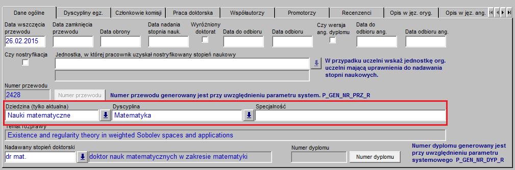 Rysunek 34 Dziedzina i dyscyplina w przewodzie doktorskim Rysunek 35 Dziedziny i dyscypliny dla studiów trzeciego stopnia Eksportowane są dane o pomocy materialnej (stypendia, którym przypisano kod