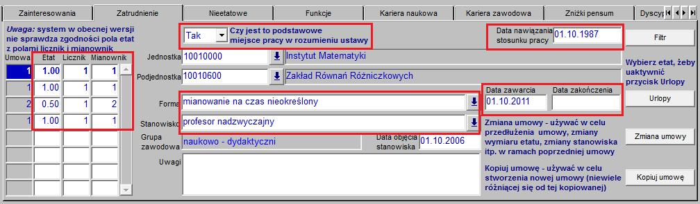 <mcdo>6</mcdo> </pm> </pomocmat> </danedotyczacestudiow> </doktorant> 8 Dane pracownicze 8.1 Zatrudnienie Większość pól z danymi wymaganymi w POL-onie znajduje się w formularzu Pracownicy.