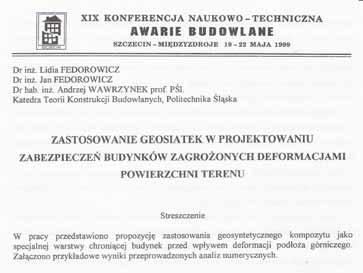 Stan ten odpowiadał prognozowanym wskaźnikom deformacji powierzchni terenu: ε x =3,0 mm/m, R=0 km.