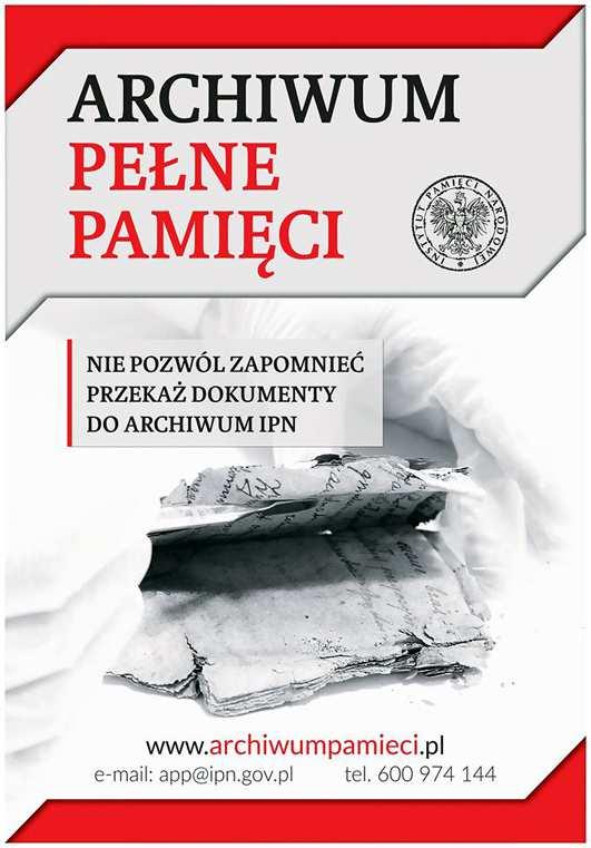 16 Archiwum Pe³ne Pamiêci 19 maja 2017 r. uruchomiony zosta³ nowy projekt i portal Instytutu Pamiêci Narodowej Archiwum Pe³ne Pamiêci.
