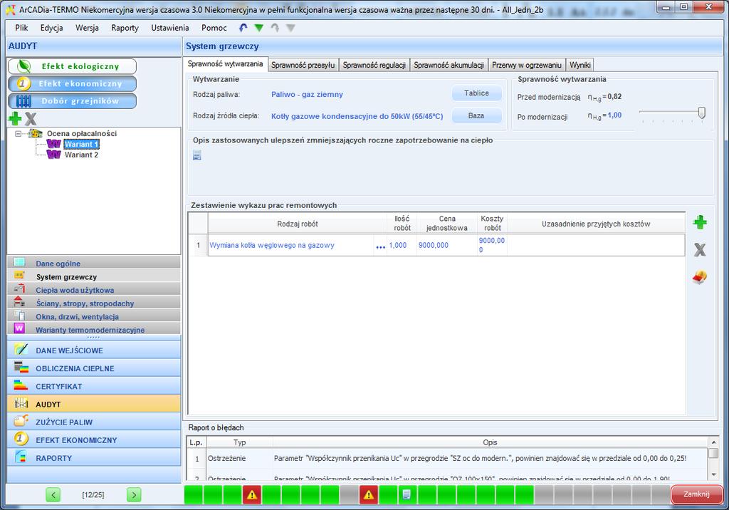 Praca z modułem Audyt Pierwszy wariant temomodernizacyjny systemu grzewczego utworzny jest automatycznie po zaznaczeniu opcjiwskazanie do oceny opłacalności.