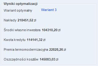 .2.6.1.4 Wyniki optymalizacji Rys 432. Pole z wynikami obliczeń dla optymalnego wariantu przedsięwzięcia termomodernizacyjnegowg Rozporządzenia MI z 17.03.2009.