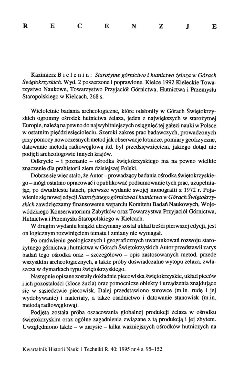 R E C E N Z J E Kazimierz В i e 1 e n i n : Starożytne górnictwo i hutnictwo żelaza w Górach Świętokrzyskich. Wyd. 2 poszerzone i poprawione.