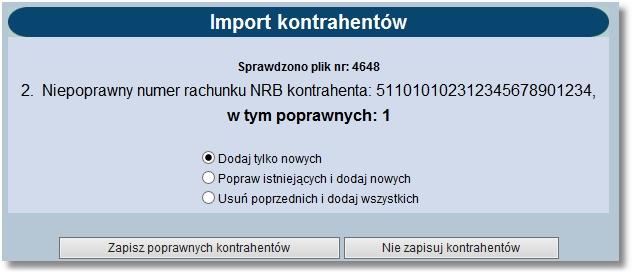 Rozdział 13 Kontrahenci Używając przycisku [Przeglądaj] należy wskazać lokalizację i nazwę pliku do importu Uruchomić import przyciskiem [Importuj plik] lub Wycofać się z wczytywania wybranego pliku