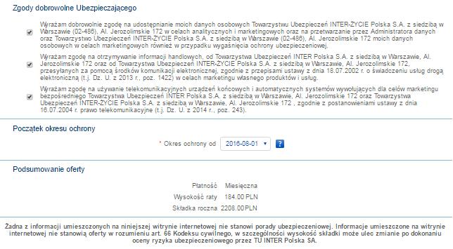 Kalkulacja ZGODY DOBROWOLNE nie są obowiązkowe. POCZĄTEK OKRESU OCHRONY zawsze 1. dzień miesiąca. Dopuszczalny jest wybór max 3 miesiące w przyszłość.