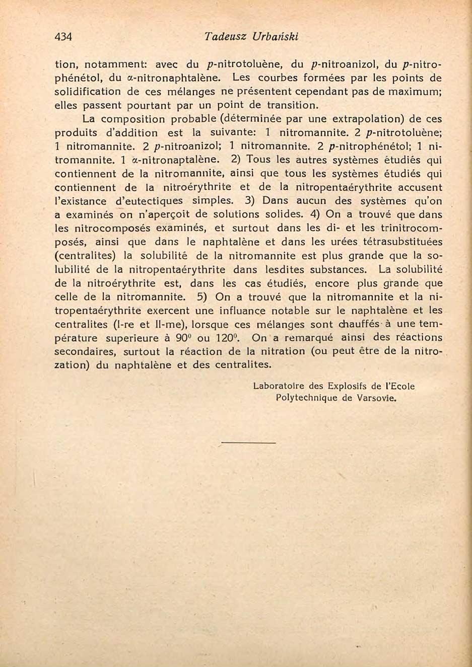 434 Tadeusz Urbański tion, notamment: avec du p-nitrotoluène, du p-nitroanizol, du p-nitrophénétol, du a-nitronaphtalène.