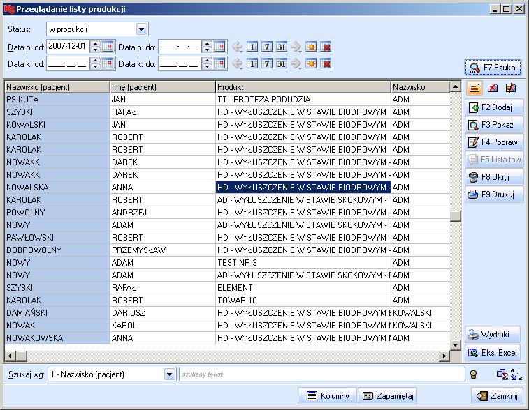 Moduł Produkcja 2008 pola Data początku od i Data końca do pola umożliwiają określenie przedziału czasu w jakim rozpoczęto pracę nad protezą, pola Data końca od i Data końca do przedział czasu w