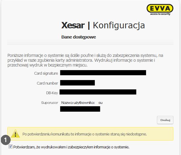Pierwsza konfiguracja oprogramowania Xesar Potwierdzić pytanie bezpieczeństwa w oknie aplikacji Xesar Konfiguration i kliknąć przycisk Wykonaj.