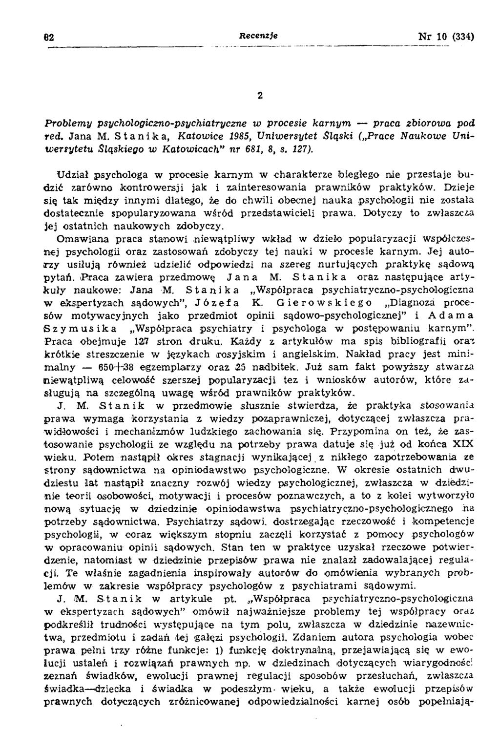 62 Recenzje Nr 10 (334) 2 Problemy psychologiczno-psychiatryczne w procesie karnym praca zbiorowa pod red. Jana M.