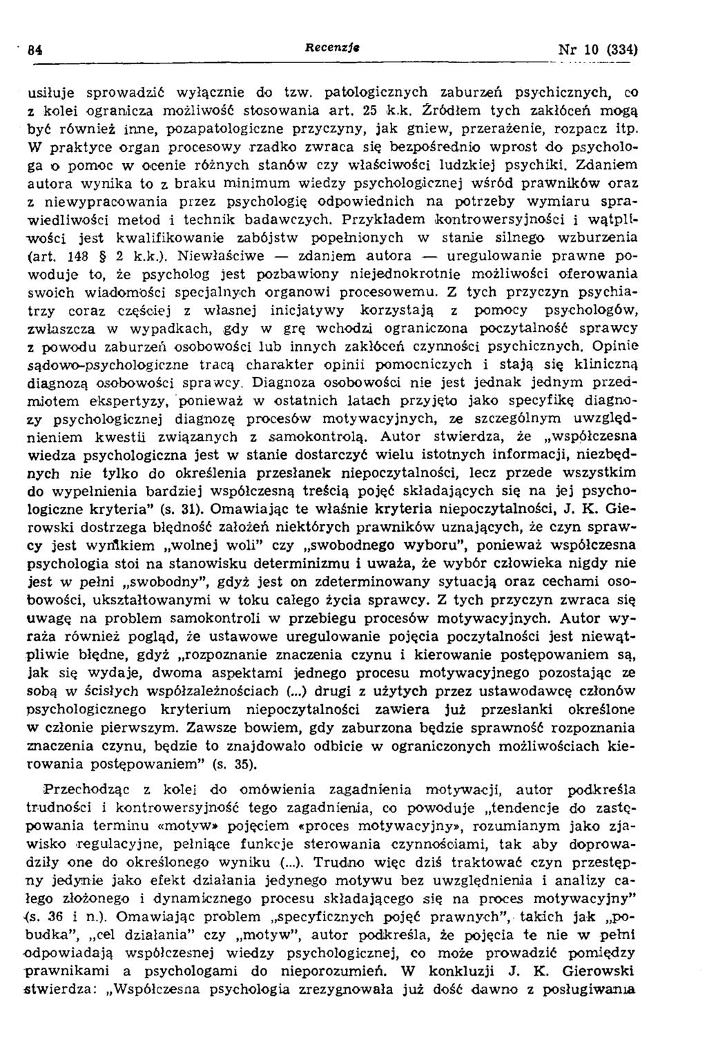 64 Recenzja Nr 10 (334) usiłuje sprowadzić wyłącznie do tzw. patologicznych zaburzeń psychicznych, co z ko