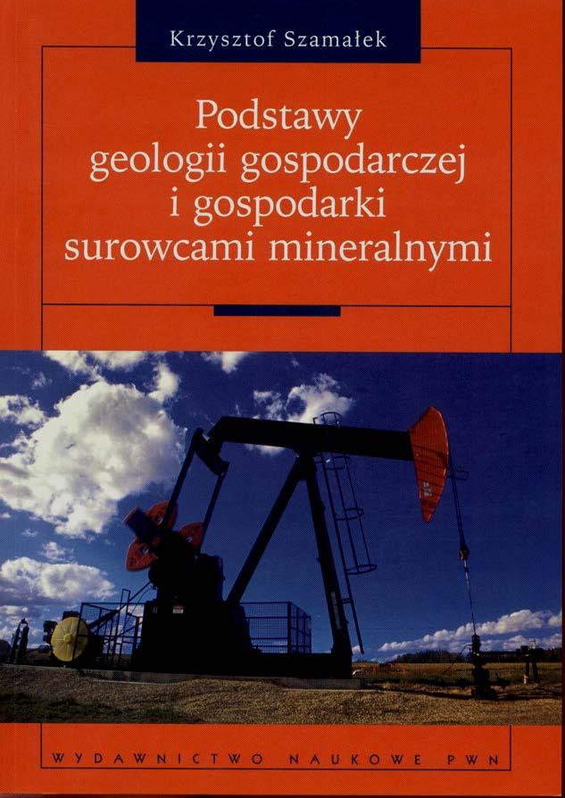 Geologia gospodarcza ocena perspektyw surowcowych ocena wartości ekonomicznej