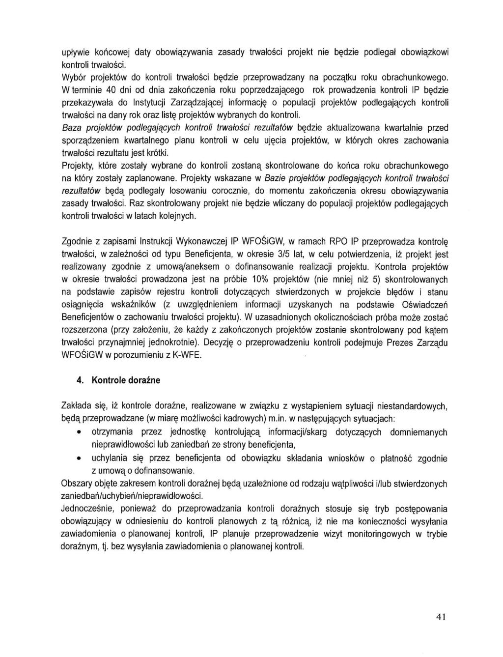 uplywie kohcowej daty obowiazywania zasady trwalosci projekt nie bedzie podlegal obowiazkowi kontroli trwatosci.