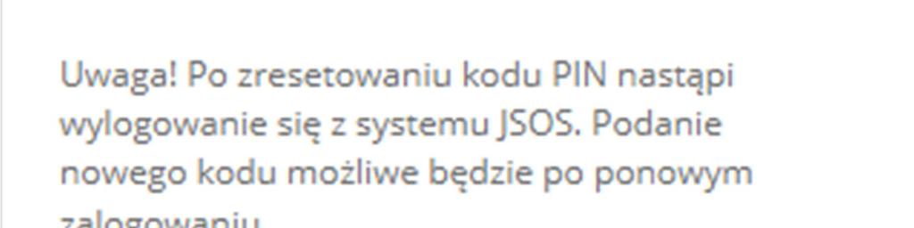 Rys. 6 Po naciśnięciu Zresetuj PIN użytkownik zostaje wylogowany z