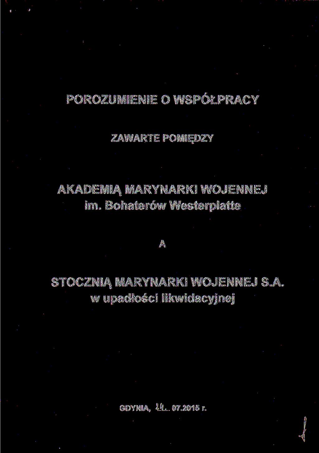 POROZUMIENIE O WSPÓŁPRACY ZAWARTE POMIĘDZY AKADEMIĄ MARYNARKI WOJENNEJ im.