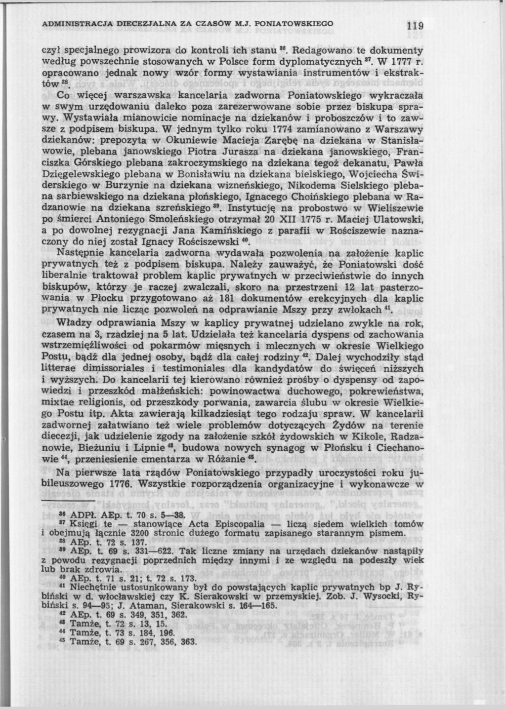 ADMINISTRACJA DIECEZJALNA ZA CZASÓW M.J. PONIATOWSKIEGO 119 czyi specjalnego prowizora do kontroli ich stanu Redagowano te dokumenty według powszechnie stosowanych w Polsce form dyplomatycznych".