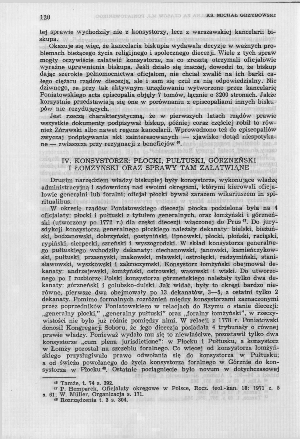 220 KS - MICHAŁ GRZYBOWSKI tej sprawie wychodziły nie z konsystorzy, lecz z warszawskiej kancelarii biskupa.