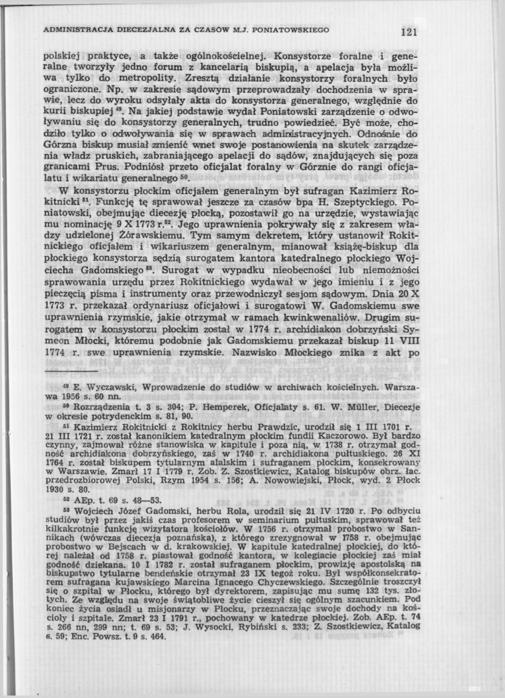 ADMINISTRACJA DIECEZJALNA ZA CZASÓW M.J. PONIATOWSKIEGO 121 polskiej praktyce, a także ogólnokościelnej.