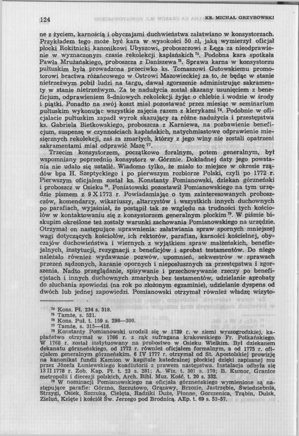 ^24 KS. MICHAŁ GRZYBOWSKI ne z życiem, karnością i obyczajami duchwieństwa załatwiano w konsystorzach.
