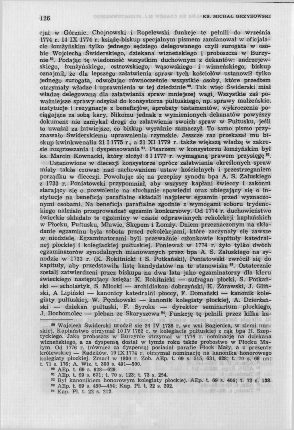126 KS. MICHAŁ GRZYBOWSKI cjał w Górznie. Chojnowski i Ropelewski funkcje te pełnili do września 1774 r. 14 IX 1774 r.