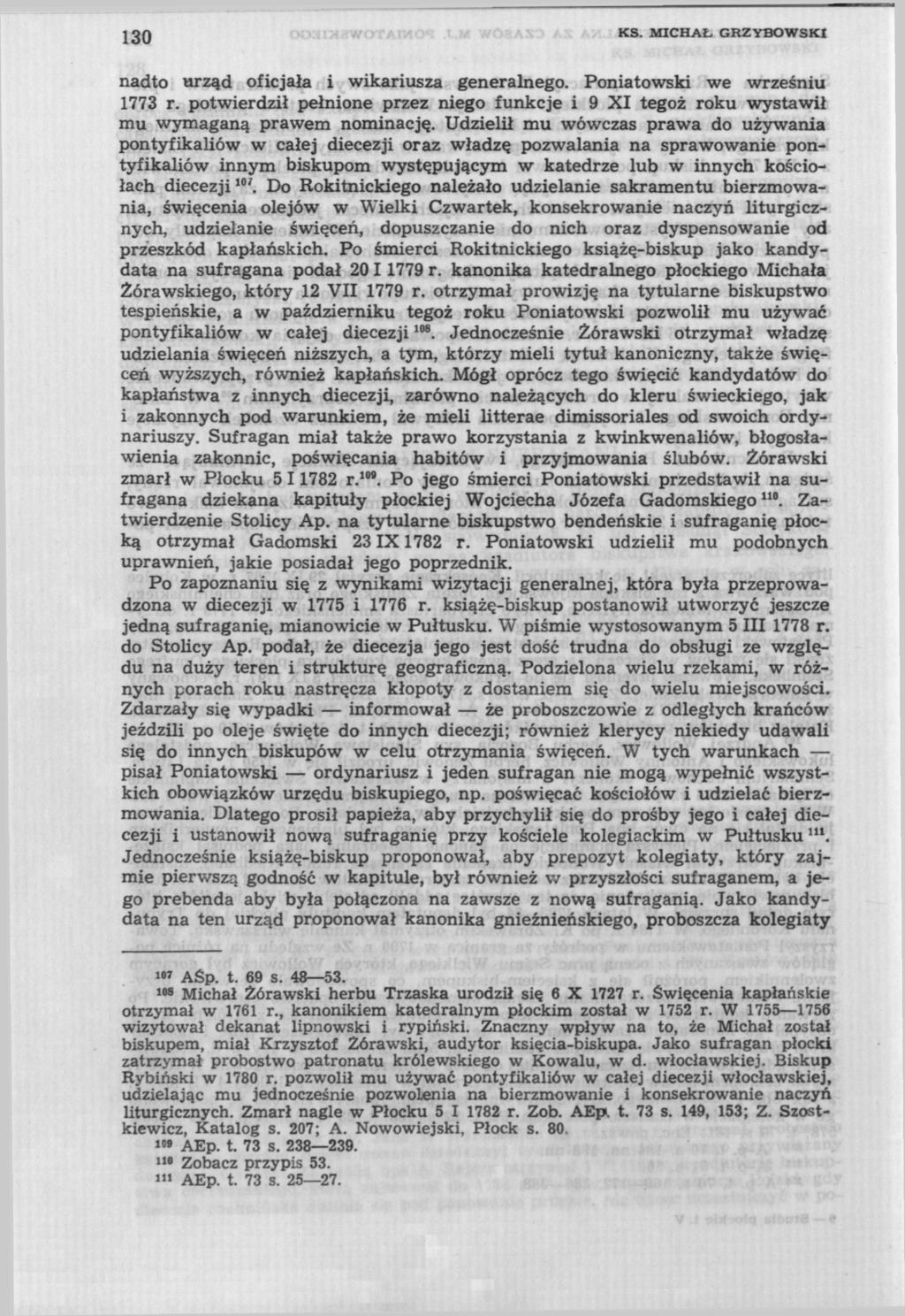 130 KS. MICHAŁ GRZYBOWSKI nadto urząd oficjała i wikariusza generalnego. Poniatowski we wrześniu 1773 r.